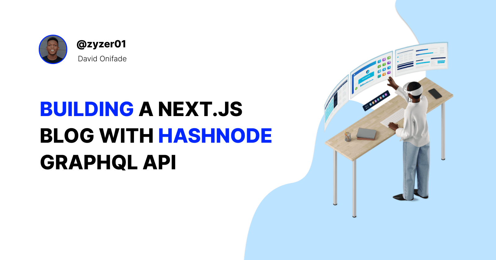 Building a Next.js Blog with Hashnode GraphQL API